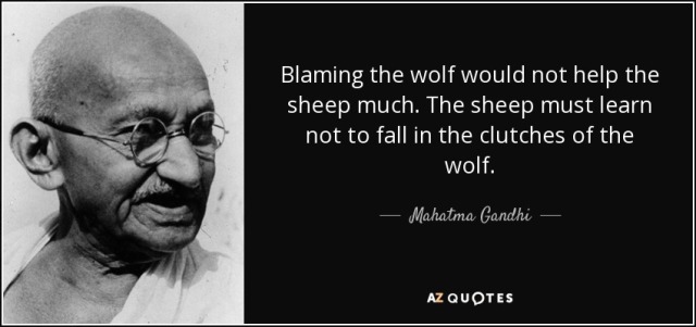 quote-blaming-the-wolf-would-not-help-the-sheep-much-the-sheep-must-learn-not-to-fall-in-the-mahatma-gandhi-81-32-92